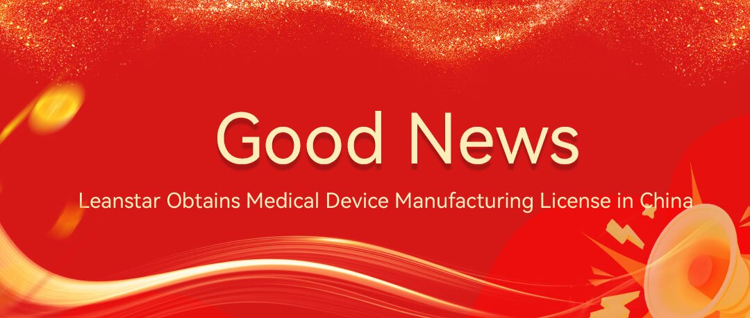 Leanstar Obtains Medical Device Manufacturing License in China